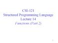 CSI-121 Structured Programming Language Lecture 14 Functions (Part 2) PowerPoint PPT Presentation