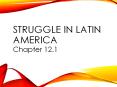Struggle in Latin America PowerPoint PPT Presentation