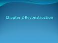 Chapter 2 Reconstruction PowerPoint PPT Presentation
