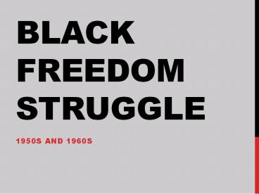 Black Freedom Struggle