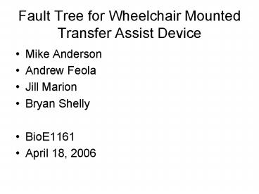 Fault Tree for Wheelchair Mounted Transfer Assist Device
