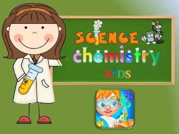 Science Chemistry for Kids