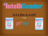 Is It a Boy or a Girl?