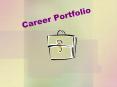 Career Portfolio PowerPoint PPT Presentation