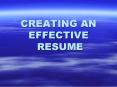 CREATING AN EFFECTIVE RESUME PowerPoint PPT Presentation