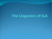 The Linguistics of SLA