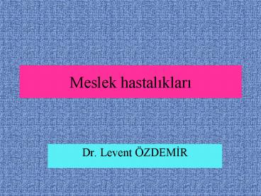 Meslek hastaliklari