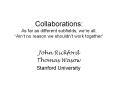 Collaborations: As far as different subfields, we PowerPoint PPT Presentation