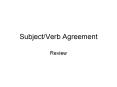 Subject/Verb Agreement PowerPoint PPT Presentation