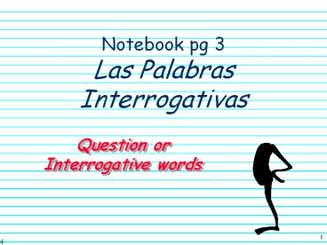 Notebook pg 3 Las Palabras Interrogativas