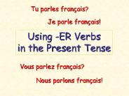 Using -ER Verbs