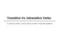 Transitive Vs. Intransitive Verbs PowerPoint PPT Presentation