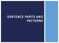 Sentence%20Parts%20and%20Patterns PowerPoint PPT Presentation