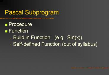 PPT – Pascal Subprogram PowerPoint presentation | free to download - id ...