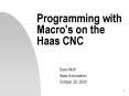 Programming with Macro's on the Haas CNC PowerPoint PPT Presentation