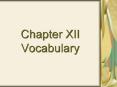 Chapter XII Vocabulary PowerPoint PPT Presentation