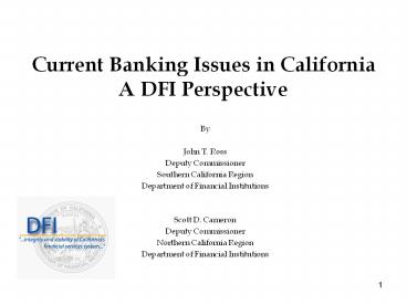 Current Banking Issues in California A DFI Perspective