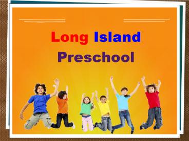 Long Island Preschool