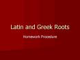 Latin and Greek Roots PowerPoint PPT Presentation