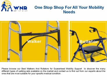 Walkers and Rollators as Your One-point Solution