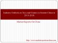 Industry Outlook on Toys and Games in Greater China to 2013-2018 PowerPoint PPT Presentation
