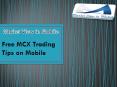 Free MCX Trading  Tips on Mobile PowerPoint PPT Presentation