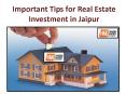 Important Tips for Real Estate Investment in Jaipur PowerPoint PPT Presentation
