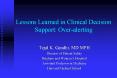 Lessons Learned in Clinical Decision Support: Over-alerting PowerPoint PPT Presentation