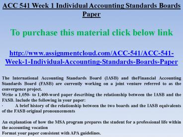 ACC 541 Week 1 Individual Accounting Standards Boards Paper