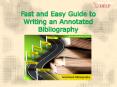 Fast and Easy Guide to Writing an Annotated Bibliography PowerPoint PPT Presentation