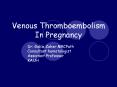 Venous Thromboembolism In Pregnancy PowerPoint PPT Presentation