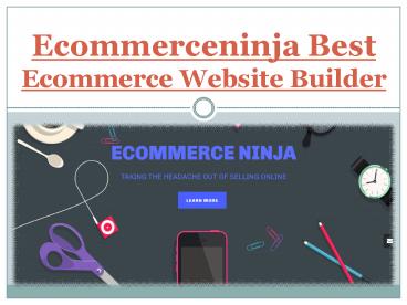 Ecommerceninja Best Ecommerce Website Builder