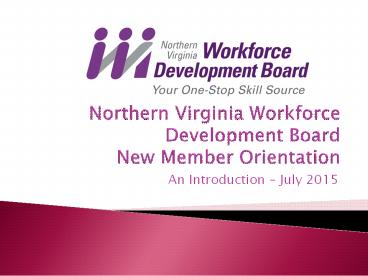 Northern Virginia Workforce Development Board New Member Orientation