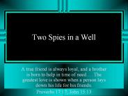 Two Spies in a Well