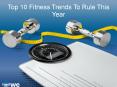 Top 10 Fitness Trends To Rule This Year PowerPoint PPT Presentation