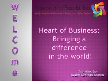 Heart of Business- Bringing a difference in the world!