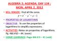 ALGEBRA 2; AGENDA; DAY 134 ; MON. APRIL 2, 2012 PowerPoint PPT Presentation