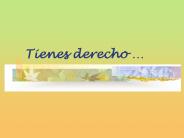 Tienes derecho 
