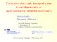 Collective electronic transport close to metal-insulator or superconductor-insulator transitions PowerPoint PPT Presentation