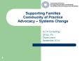 Supporting Families Community of Practice Advocacy  PowerPoint PPT Presentation