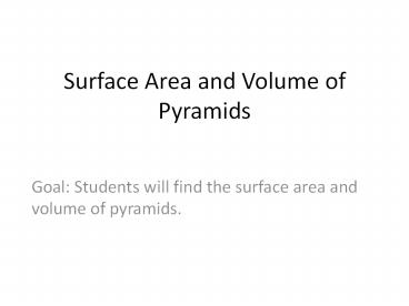 Surface Area and Volume of Pyramids