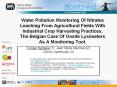 Water Pollution Monitoring Of Nitrates Leaching From Agricultural Fields With Industrial Crop Harvesting Practices.  The Belgian Case Of Onsite Lysimeters As A Monitoring Tool. PowerPoint PPT Presentation