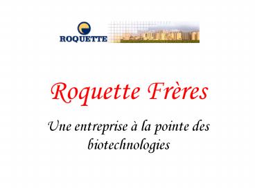 Roquette Fr