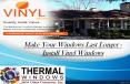 Make Your Windows Last Longer - Install Vinyl Windows PowerPoint PPT Presentation