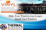 Make Your Windows Last Longer - Install Vinyl Windows