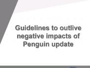 Guidelines to outlive negative impacts of Penguin update