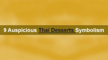 9 Auspicious Thai Desserts Symbolism