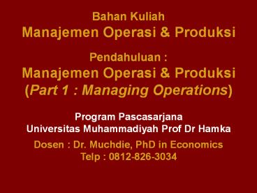 Bahan Kuliah Manajemen Operasi