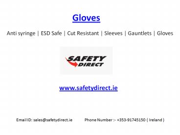 Anti syringe | ESD Safe | Cut Resistant | Sleeves | Gauntlets | Gloves www.safetydirect.ie