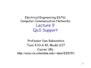 Electrical Engineering E6761 Computer Communication Networks Lecture 9 QoS Support